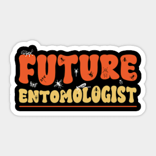 Future Entomologist - Entomology Insect Lover Bug Collector Sticker